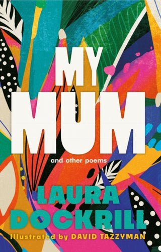 Cover image for 9780571394210 - My Mum and Other Poems