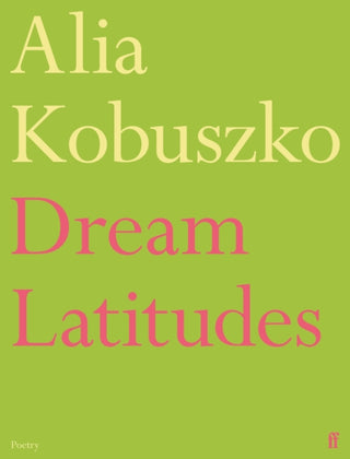 Cover image for 9780571395446 - Dream Latitudes