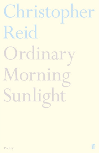 Cover image for 9780571401154 - Ordinary Morning Sunlight