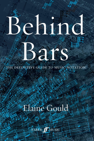 Cover image for 9780571514564 - Behind Bars: The Definitive Guide To Music Notation
