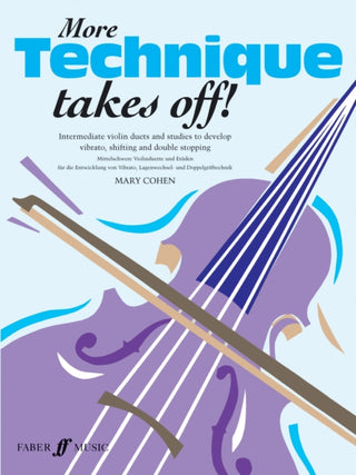 Cover image for 9780571524846 - More Technique Takes Off! Violin