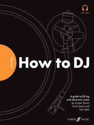Cover image for 9780571540617 - FutureDJs: How to DJ
