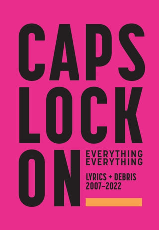 Supplemental image for 9780571542147 - CAPS LOCK ON: Lyrics + Debris 2007-2022