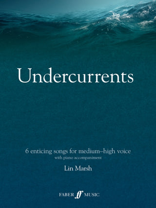 Cover image for 9780571543724 - Undercurrents: 6 songs for solo voice