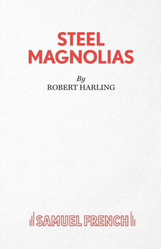 Cover image for 9780573130106 - Steel Magnolias