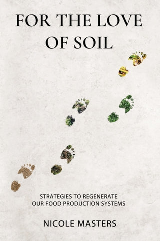 Cover image for 9780578536729 - For the Love of Soil