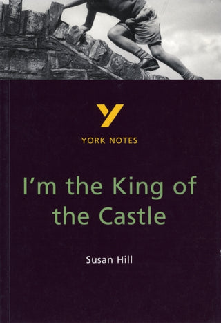 Supplemental image for 9780582313811 - I'm the King of the Castle: York Notes GCSE - for 2026, 2027 exams