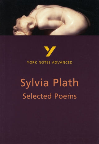 Cover image for 9780582424777 - Selected Poems of Sylvia Plath (York Notes Advanced) English Literature Study Guide - for 2026, 2027 exams