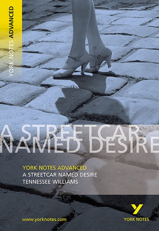 Cover image for 9780582784246 - Streetcar Named Desire: York Notes Advanced - for 2026, 2027 exams