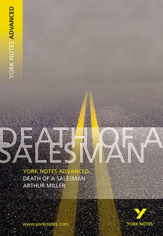 Cover image for 9780582784253 - Arthur Miller 'Death of a Salesman': everything you need to catch up, study and prepare for 2025 assessments and 2026 exams