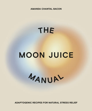 Cover image for 9780593083963 - The Moon Juice Manual