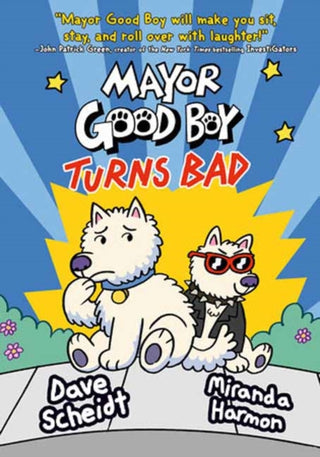 Cover image for 9780593124918 - Mayor Good Boy Turns Bad