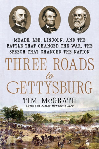 Cover image for 9780593184394 - Three Roads to Gettysburg