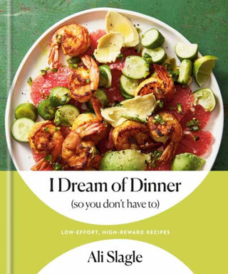 Cover image for 9780593232514 - I Dream of Dinner (So You Don't Have To)