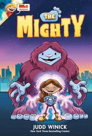 Cover image for 9780593305300 - Hilo Presents: The Mighty