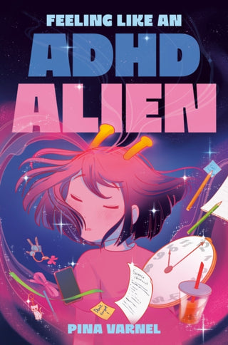 Cover image for 9780593325568 - Feeling Like an ADHD Alien: A Graphic Novel