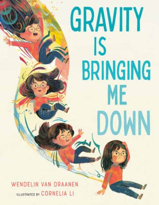 Cover image for 9780593375921 - Gravity Is Bringing Me Down