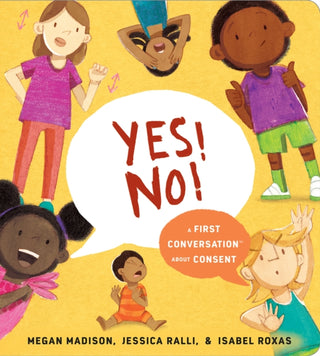 Cover image for 9780593383322 - Yes! No!: A First Conversation About Consent