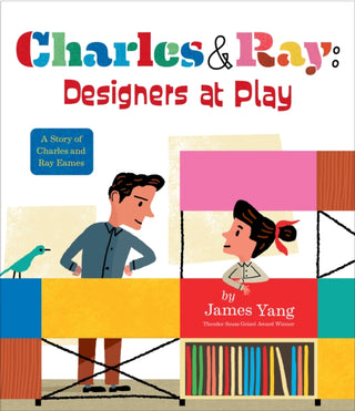 Cover image for 9780593404829 - Charles & Ray: Designers at Play