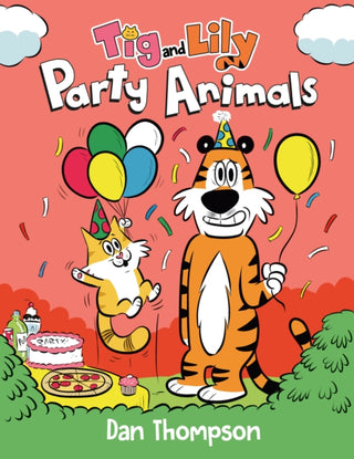 Cover image for 9780593486313 - Party Animals (Tig and Lily Book 2)