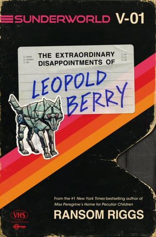 Cover image for 9780593530948 - Sunderworld, Vol. I: The Extraordinary Disappointments of Leopold Berry