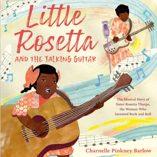 Cover image for 9780593571064 - Little Rosetta and the Talking Guitar