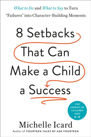 Cover image for 9780593578667 - Eight Setbacks That Can Make a Child a Success