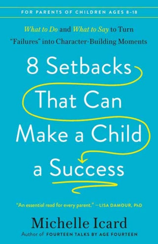 Cover image for 9780593578681 - 8 Setbacks That Can Make a Child a Success
