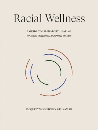 Cover image for 9780593579350 - Racial Wellness