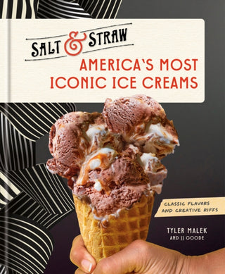 Cover image for 9780593582107 - America's Most Iconic Ice Creams: A Salt & Straw Cookbook