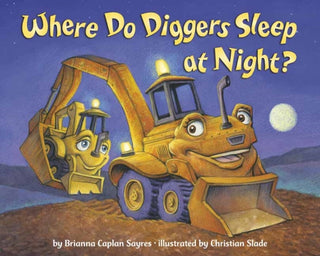 Cover image for 9780593643600 - Where Do Diggers Sleep at Night?
