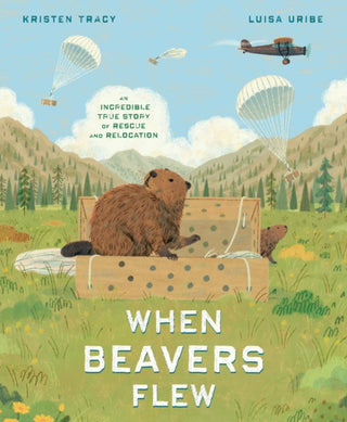 Supplemental image for 9780593647523 - When Beavers Flew