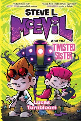Cover image for 9780593649589 - Steve L. McEvil and the Twisted Sister