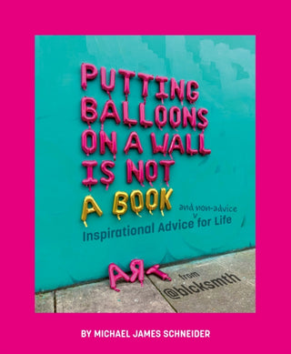 Cover image for 9780593662250 - Putting Balloons on a Wall Is Not a Book