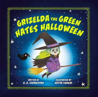 Cover image for 9780593692271 - Grizelda the Green Hates Halloween