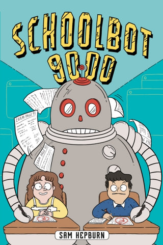 Cover image for 9780593699423 - Schoolbot 9000: A Graphic Novel