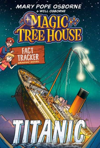 Cover image for 9780593705933 - Magic Tree House Fact Tracker Graphic Novel: Titanic