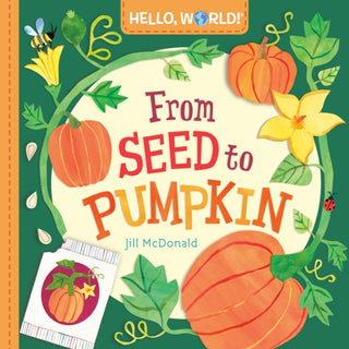 Supplemental image for 9780593708248 - Hello, World! From Seed to Pumpkin