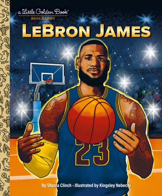 Cover image for 9780593708309 - LeBron James: A Little Golden Book Biography