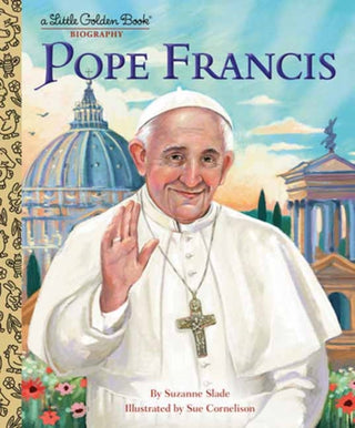 Cover image for 9780593708323 - Pope Francis: A Little Golden Book Biography