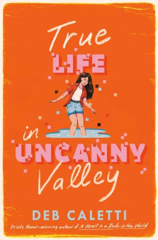 Cover image for 9780593708613 - True Life in Uncanny Valley