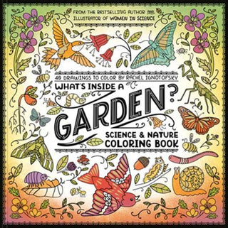 Cover image for 9780593799857 - What's Inside a Garden?: Science and Nature Coloring Book