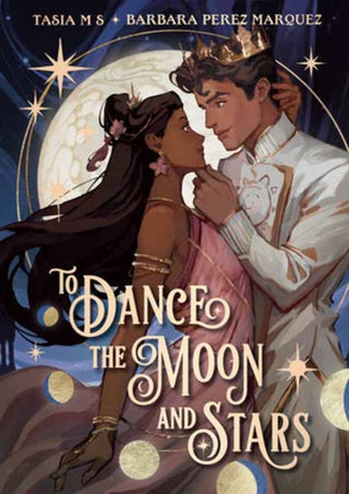 Cover image for 9780593809181 - To Dance the Moon and Stars (A Graphic Novel)