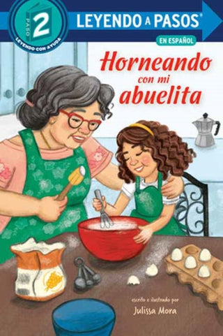 Cover image for 9780593812389 - Horneando con mi abuelita (Baking with Mi Abuelita Spanish Edition)