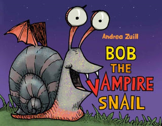 Cover image for 9780593814963 - Bob the Vampire Snail