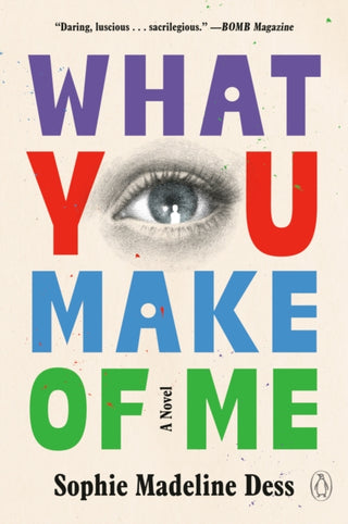 Cover image for 9780593830840 - What You Make of Me