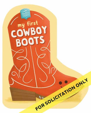 Cover image for 9780593840405 - My First Cowboy Boots