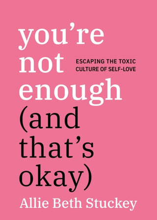 Cover image for 9780593852798 - You're Not Enough (And That's Okay)