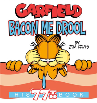 Cover image for 9780593873502 - Garfield Bacon Me Drool
