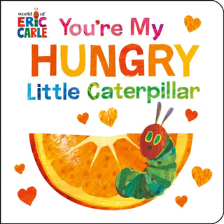 Cover image for 9780593886687 - You're My Hungry Little Caterpillar